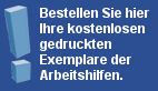 Bestellen Sie hier Ihre kostenlosen gedruckten Exemplare der Arbeitshilfen